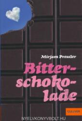 Bitterschokolade - Mirjam Pressler (2008)