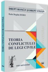 Teoria conflictului de legi civile - Radu Bogdan Bobei (ISBN: 9786063905520)