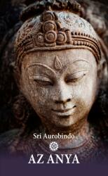 Sri Aurobindo - Az Anya (ISBN: 9789639793743)