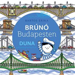 Bartos Erika: Dunărea - Bruno la Budapesta 5. - carte în lb. maghiară (2020)
