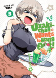 Uzaki-chan Wants to Hang Out! Vol. 3 - Take (ISBN: 9781645054849)