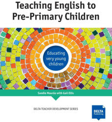 Teaching English to Pre-Primary Children - Sandie Mourao, Gail Ellis (2019)