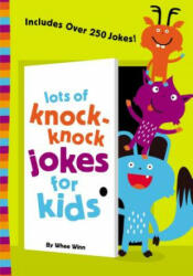 Lots of Knock-Knock Jokes for Kids - Whee Winn (ISBN: 9780310750628)