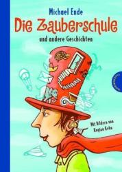 Die Zauberschule und andere Geschichten - Michael Ende (2008)