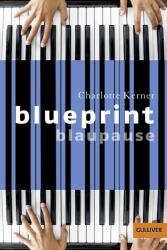 Blueprint Blaupause - Charlotte Kerner (2008)