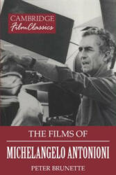 Films of Michelangelo Antonioni - Peter Brunette (1998)