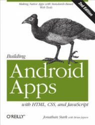 Building Android Apps with HTML, CSS and JavaScript, 2e - Jonathan Stark (2012)
