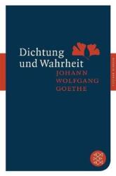 Dichtung und Wahrheit - Johann Wolfgang Goethe (2010)