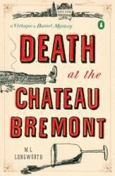 Death At The Chateau Bremont - M. L. Longworth (2011)