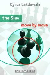 Slav: Move by Move - Cyrus Lakdawala (2011)