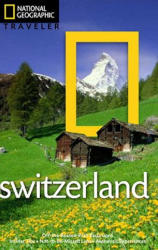 National Geographic Traveler: Switzerland - Teresa Fisher (2012)