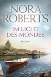 Im Licht des Mondes - Nora Roberts, Ingrid Klein (2011)