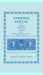 Euripides Fabulae: Vol. II - uripides, James Diggle (1981)