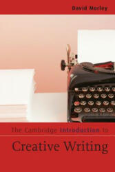 Cambridge Introduction to Creative Writing - David Morley (2007)
