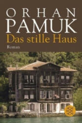 Das stille Haus - Orhan Pamuk, Gerhard Meier (2011)