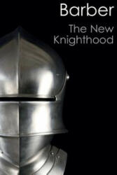 New Knighthood - Malcolm Barber (2012)