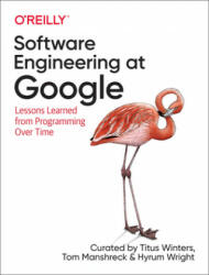 Software Engineering at Google - Tom Manshreck, Hyrum Wright (ISBN: 9781492082798)