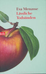 Eva Menasse: Eva Menasse: Lässliche Todsünden (2011)