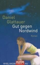 Daniel Glattauer: Gut gegen Nordwind (2008)