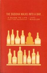 The Buddha Walks Into A Bar (2012)