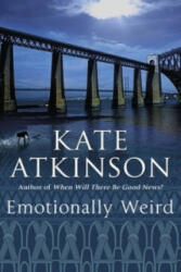 Emotionally Weird - Kate Atkinson (2008)
