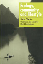 Ecology, Community and Lifestyle - Arne Naess (2003)