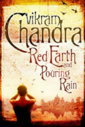 Red Earth and Pouring Rain - Vikram Chandra (2007)