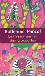 Katherine Pancol: Yeux jaunes des crocodiles (2007)