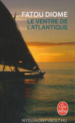 Le Ventre de l' Atlantique - Fatou Diome (2005)