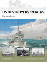 US Destroyers 1934-45 - David McComb (2010)