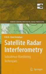 Satellite Radar Interferometry - V. B. H. (Gini) Ketelaar (2009)