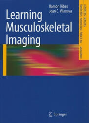 Learning Musculoskeletal Imaging - Ramon Ribes, Joan C. Vilanova (2010)