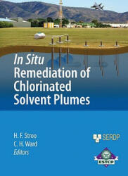 In Situ Remediation of Chlorinated Solvent Plumes - Hans Stroo, C. Herb Ward (2010)
