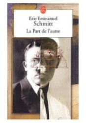 La Part de l' autre - Eric-Emmanuel Schmitt (2003)