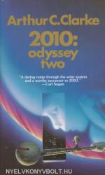 Arthur C. Clarke: 2010: Odyssey Two (ISBN: 9780345303066)