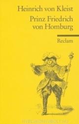 Prinz Friedrich Von Homburg - Heinrich von Kleist (ISBN: 9783150001783)
