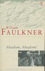 William Faulkner: Absalom, Absalom! (ISBN: 9780099475118)