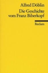 Die Geschichte von Franz Biberkopf - Alfred Döblin (1986)