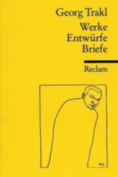 Werke, Entwürfe, Briefe - Georg Trakl (1986)