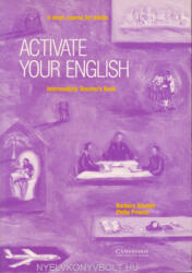 Prowse, Philip: Activate your English Intermediate - A Short Course for Adults Teacher's Book (ISBN: 9780521484183)
