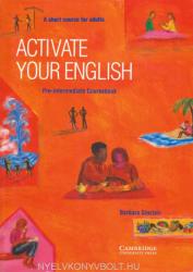 Activate your English Pre-Intermediate - A Short Course for Adults Coursebook (ISBN: 9780521425681)