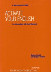 Activate your English Pre-Intermediate - A Short Course for Adults Self-Study Workbook (ISBN: 9780521425698)