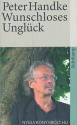 Wunschloses Unglück - Peter Handke (2008)
