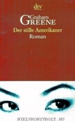 Der stille Amerikaner - Walther Puchwein, Käthe Springer, Graham Greene (2003)
