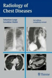 Radiology of Chest Diseases - Geraldine Walsh, Sebastian Lange (2006)