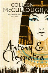 Antony and Cleopatra - Colleen McCullough (ISBN: 9780007225798)