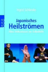 Japanisches Heilströmen - Ingrid Schlieske (2006)