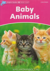 Dolphin Readers Starter Level: Puii animalelor (ISBN: 9780194400817)