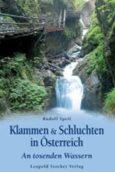 Klammen & Schluchten in Österreich - Rudolf Speil (2006)
