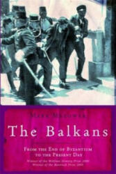 Balkans - Mark Mazower (ISBN: 9781842125441)
